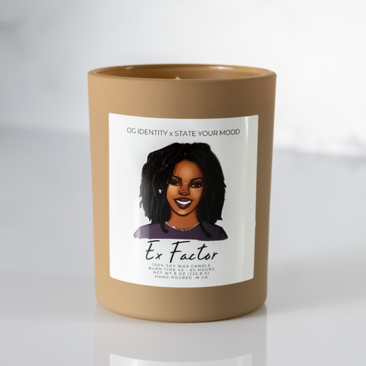 Ex Factor Soy Candle | Lauryn Hill Inspired | OG Identity x State Your Mood