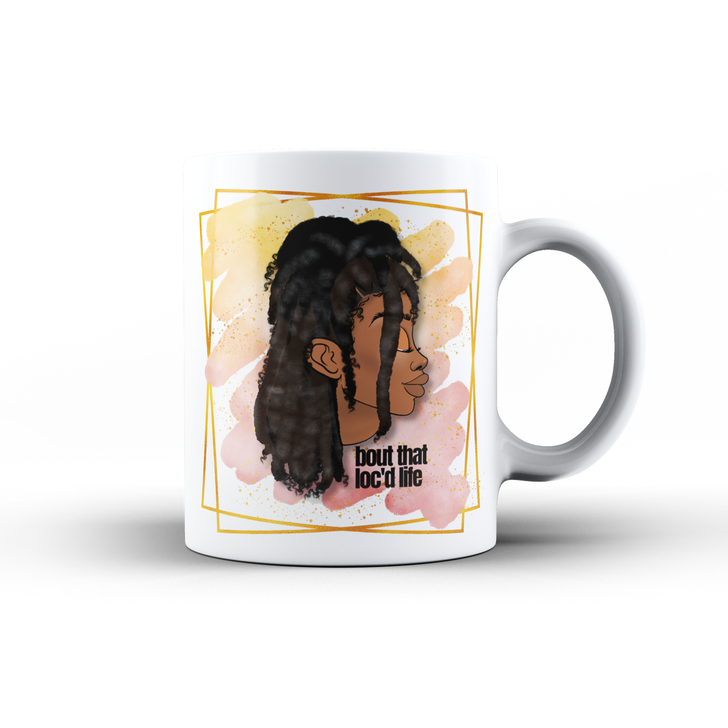 Bout that Loc'd Life/Diamond Mug | Black Woman Coffee Mug | Women with Locs